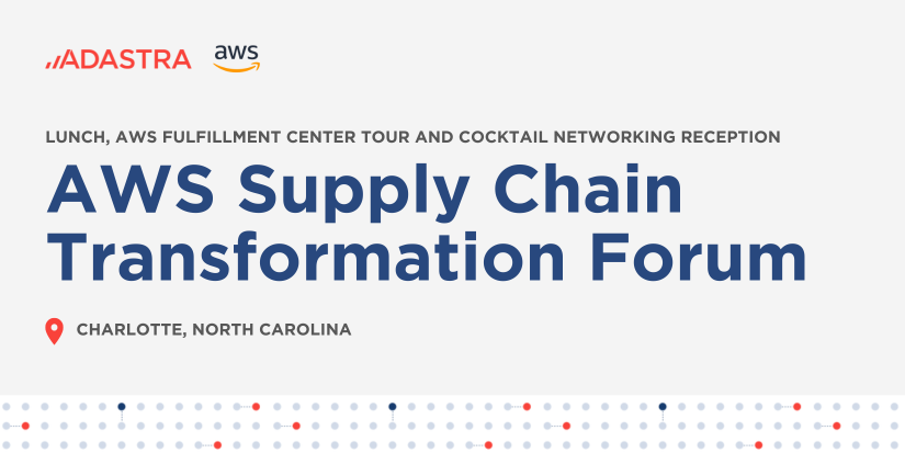 AWS Supply Chain transformation forum.